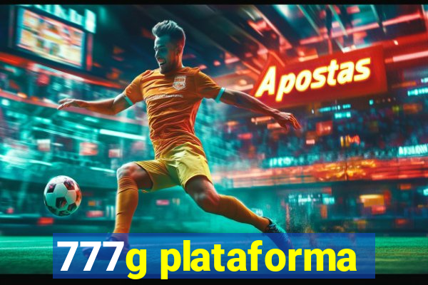 777g plataforma